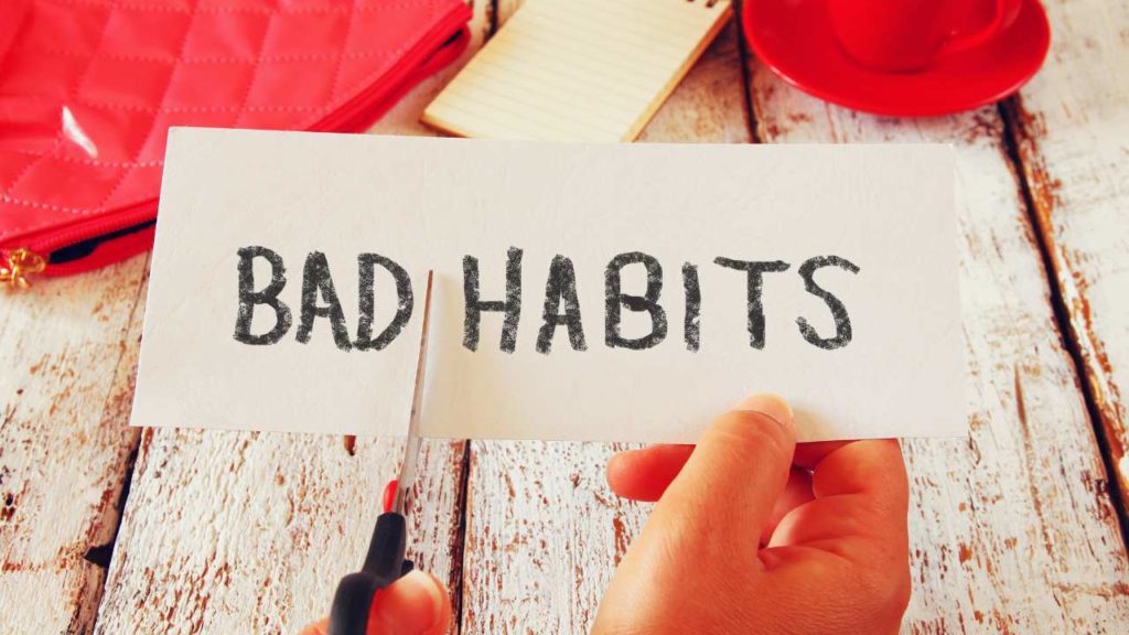 bad habits